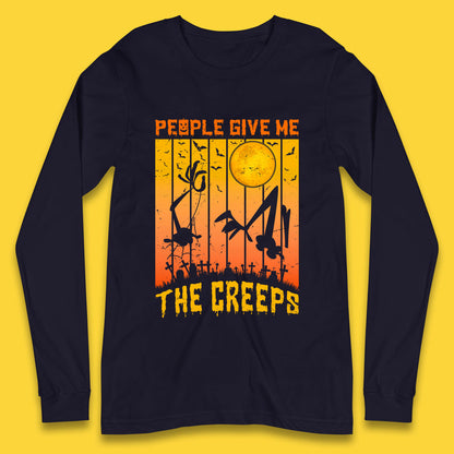 People Give Me The Creep Halloween Horror Scary Graveyards Full moon Flying Bats Long Sleeve T Shirt