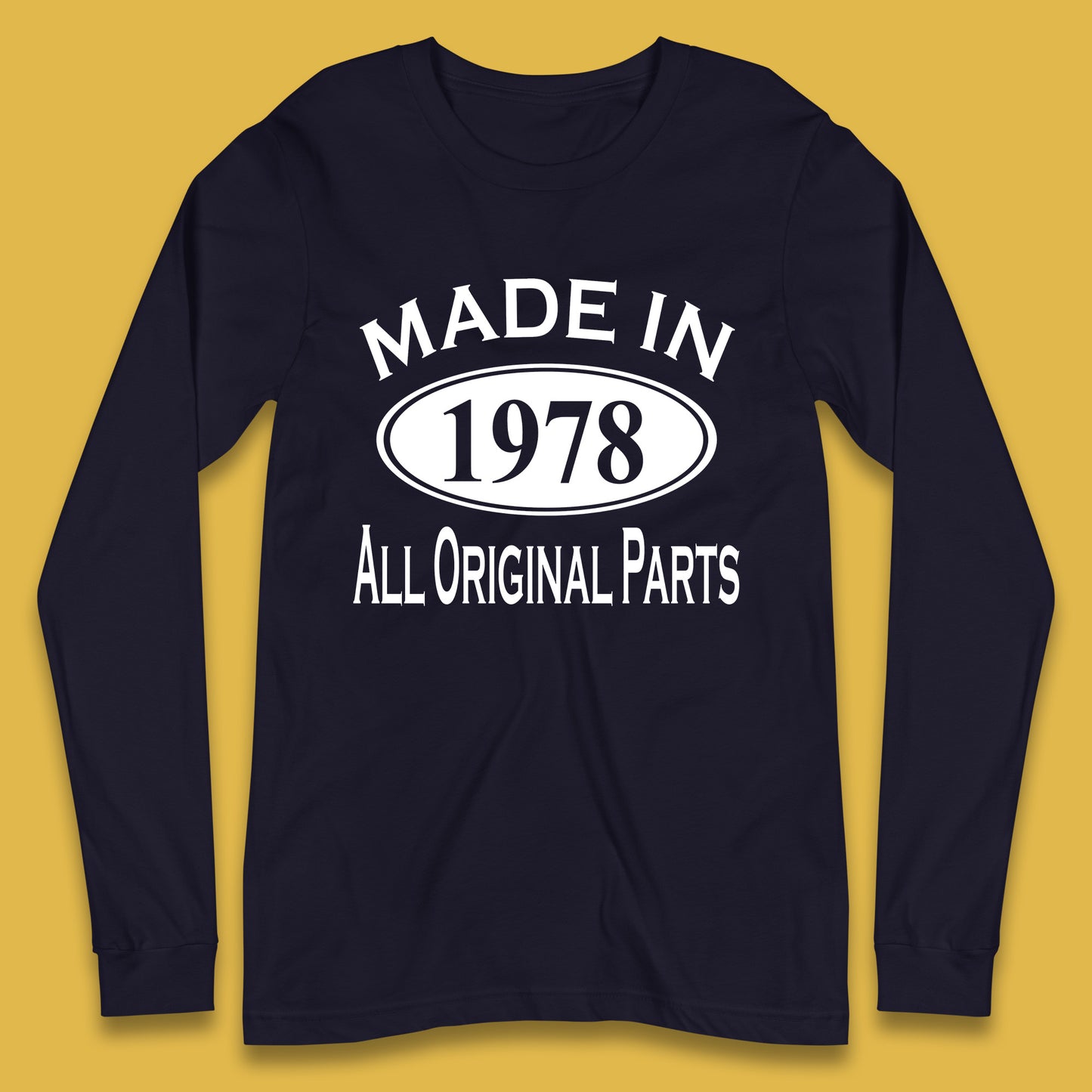 Made In 1978 All Original Parts Vintage Retro 45th Birthday Funny 45 Years Old Birthday Gift Long Sleeve T Shirt