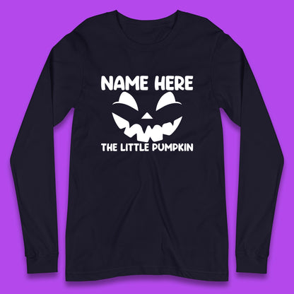 Personalised Your Name Here The Little Pumpkin Jack O Lantern Scary Spooky Face Long Sleeve T Shirt