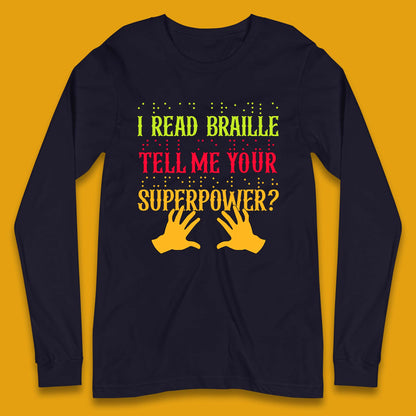 Braille Superpower Long Sleeve T-Shirt
