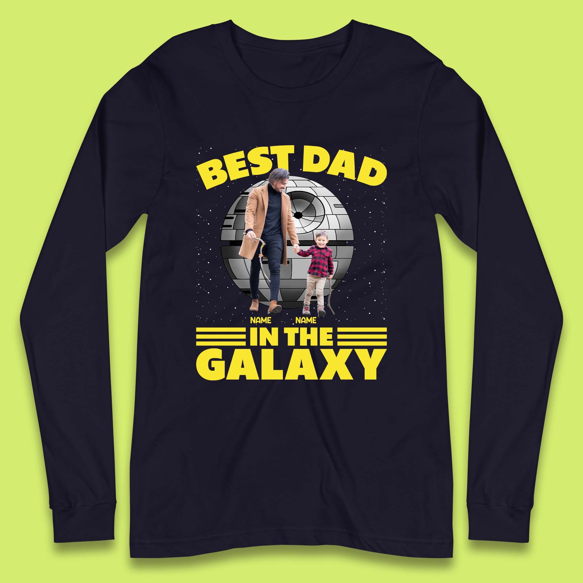 Personalised Best Dad In The Galaxy Long Sleeve T-Shirt