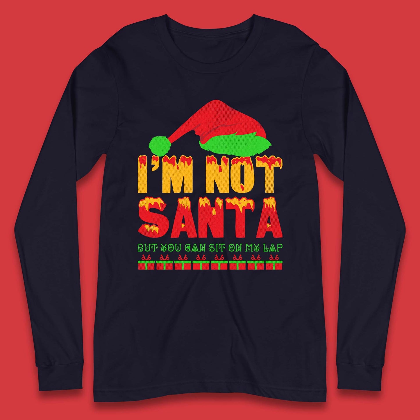 Funny Christmas Humor Long Sleeve T-Shirt