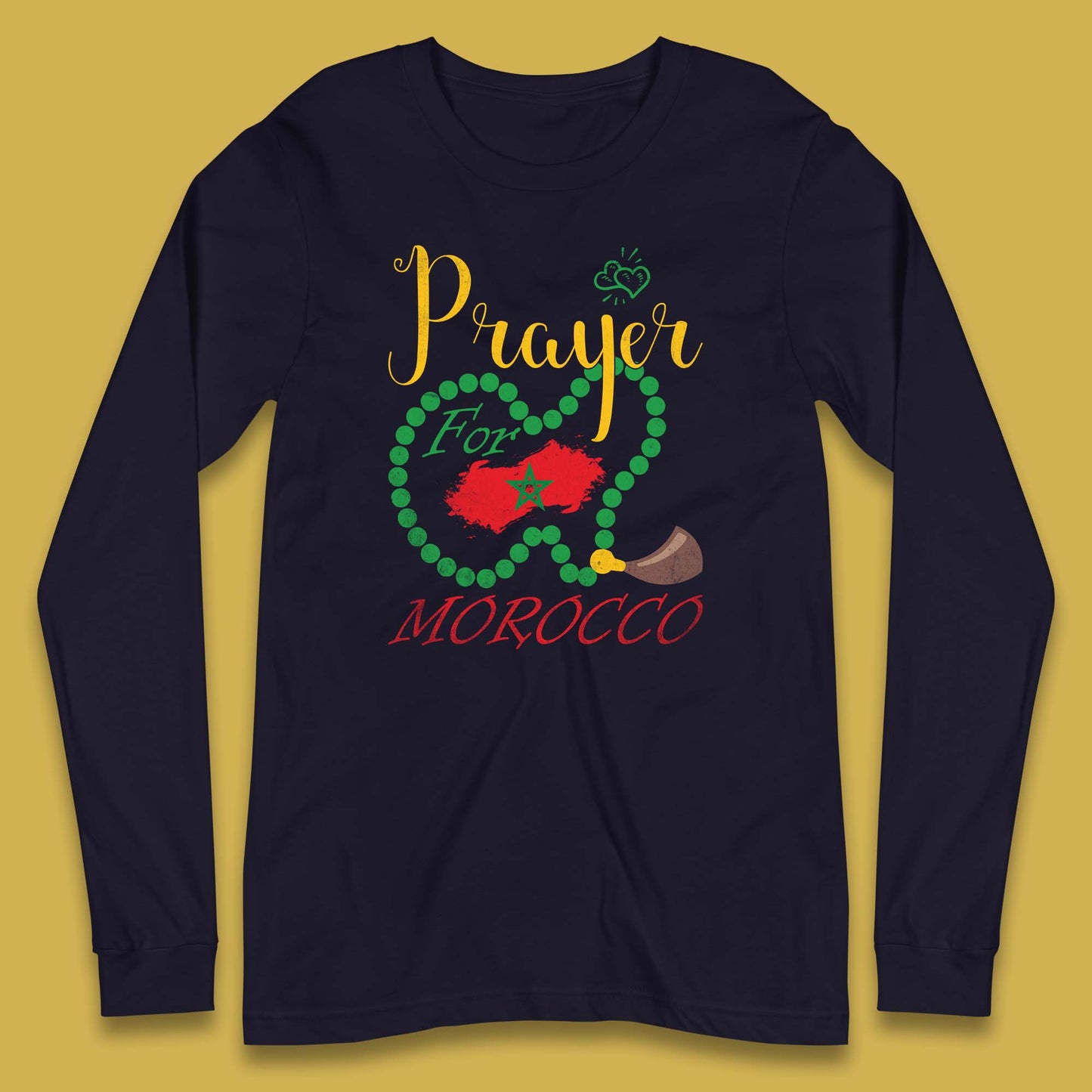 Prayer For Morocco Stay Strong Morocco Earthquake Support Long Sleeve T Shirt