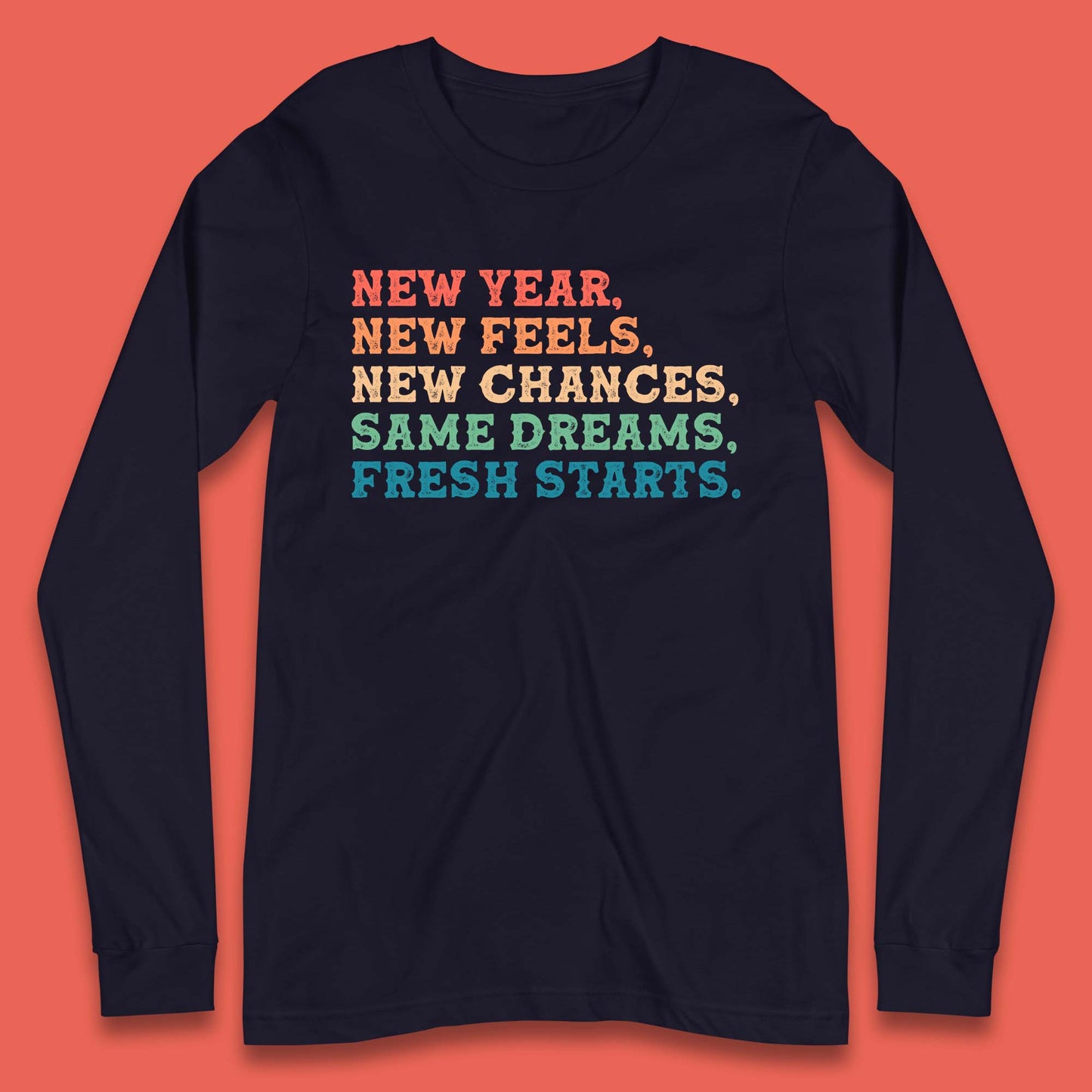 New Year New Feels Long Sleeve T-Shirt
