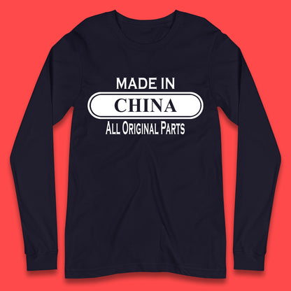 Made In China All Original Parts Vintage Retro Birthday Chinatown City of Westminster, London Gift Long Sleeve T Shirt