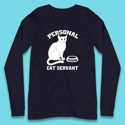 Personal Cat Servant Meow Funny Black Cat Lover Gift Long Sleeve T Shirt