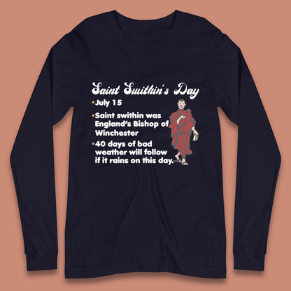 Saint Swithun's Day Swithun Weather Folklore Happy St. Swithin's Day Long Sleeve T Shirt