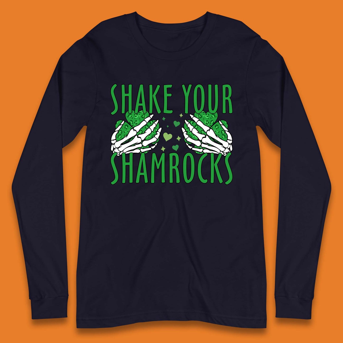 Shake Your Shamrocks Long Sleeve T-Shirt