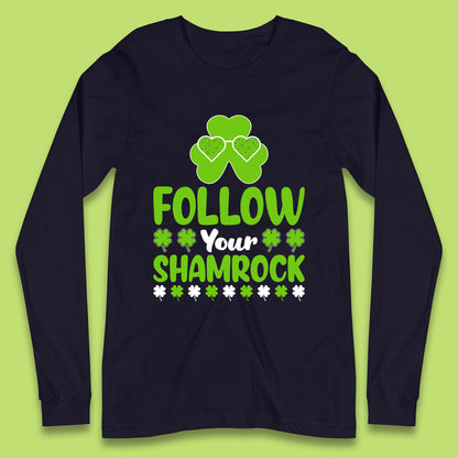 Follow Your Shamrock Long Sleeve T-Shirt