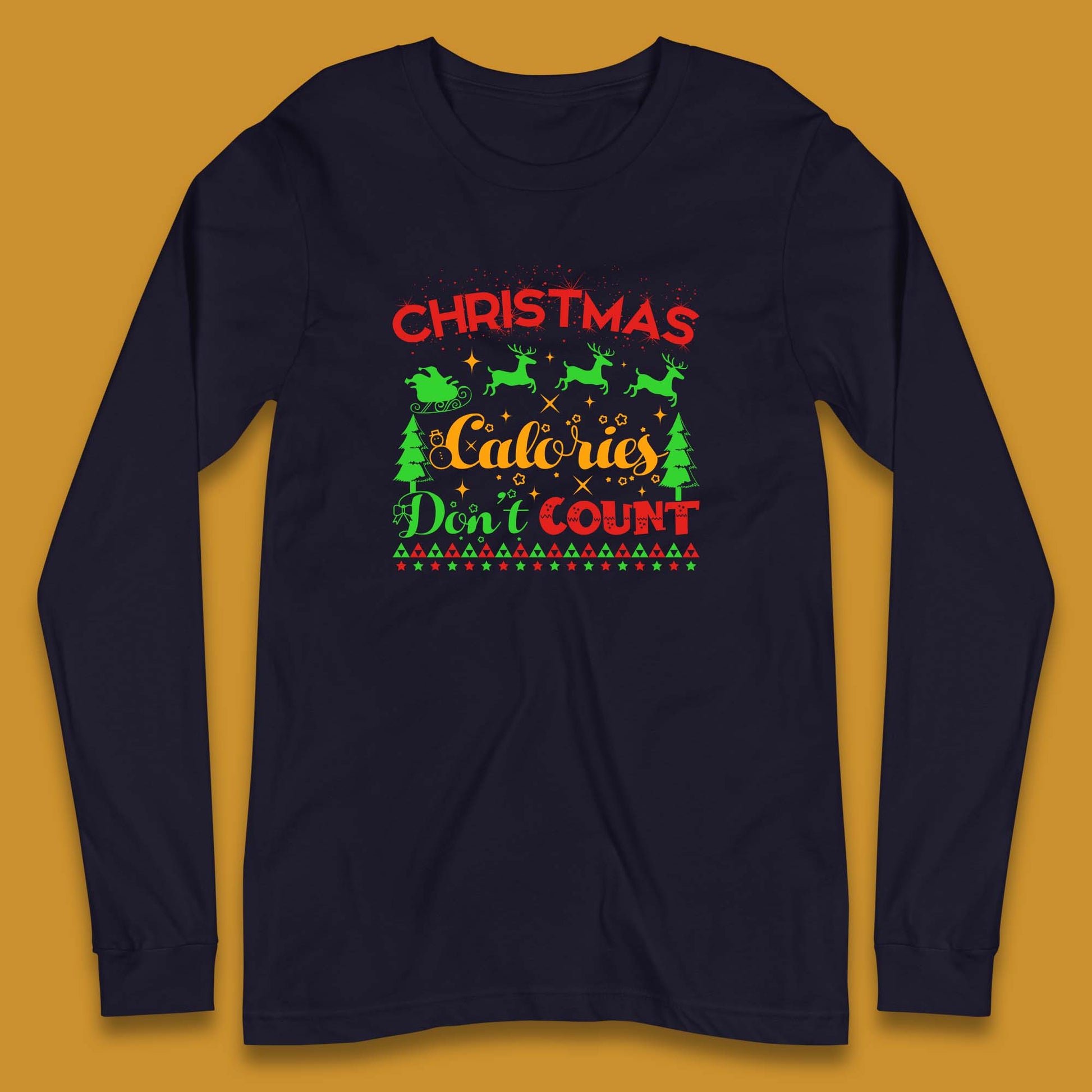 christmas calories don't count long sleeve t shirt