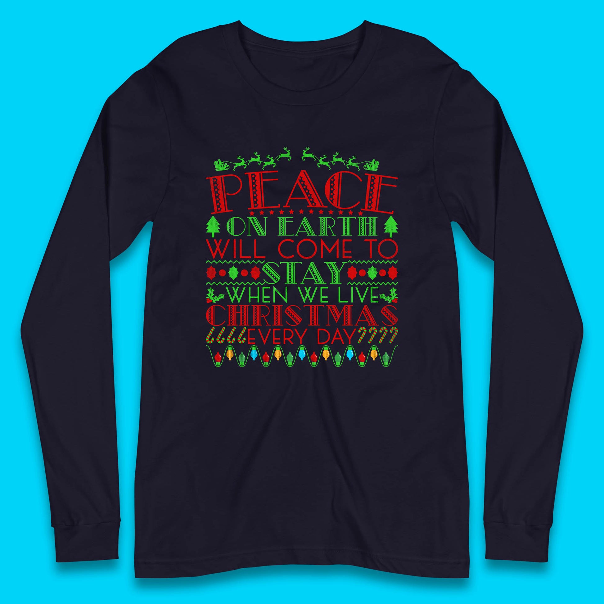 peace on earth christmas quote long sleeve t shirt