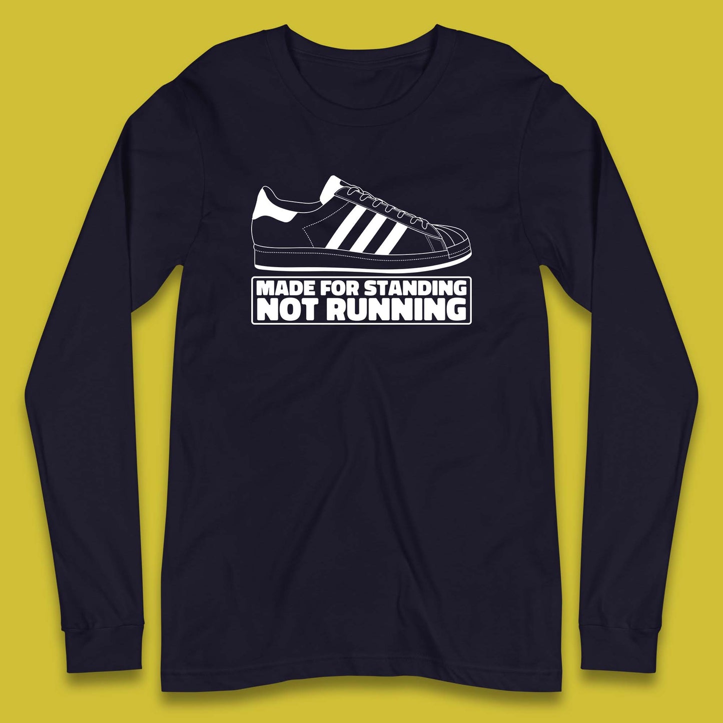 Made For Standing Not Running Football Hooligan Trimm Trab Terraces Long Sleeve T Shirt