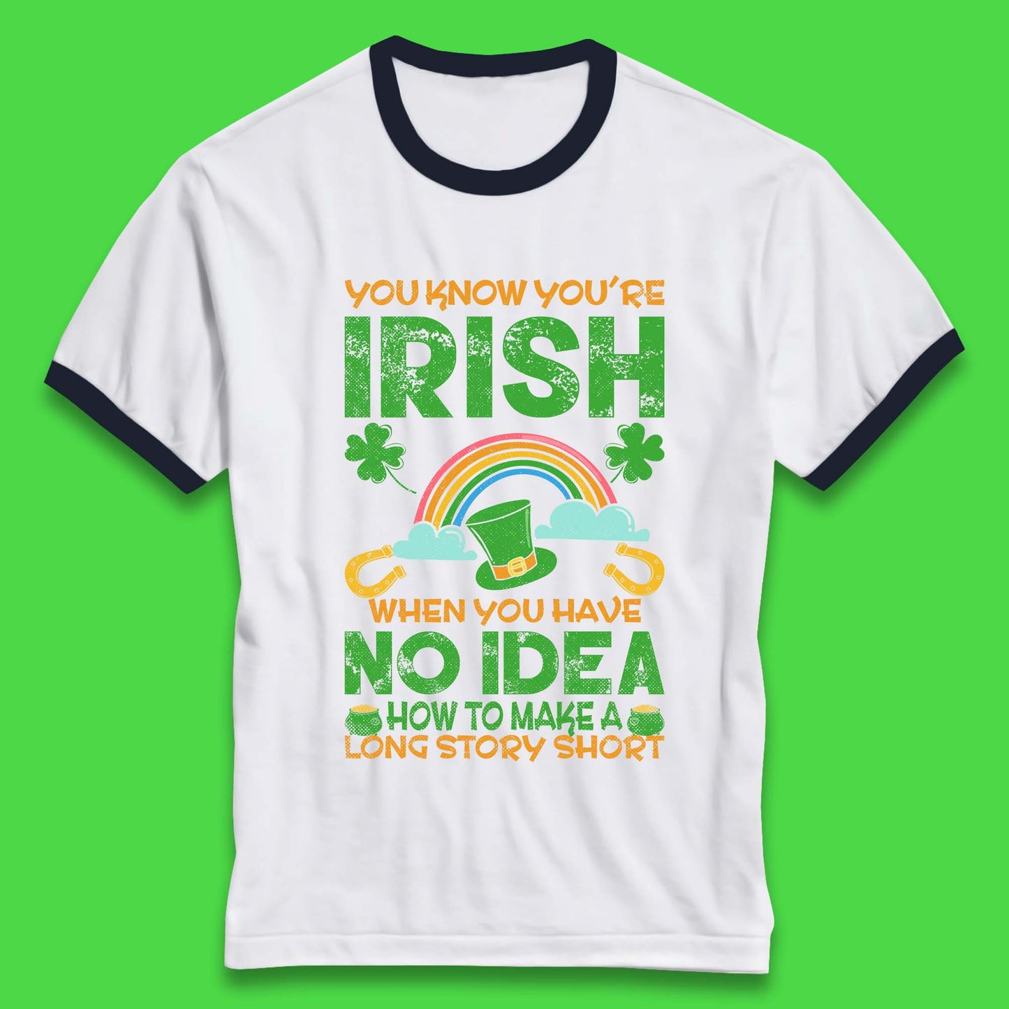 You Know You're Irish Ringer T-Shirt