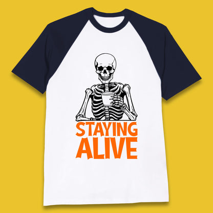 Staying Alive Funny Skeleton Trendy Coffee Halloween Skull Vintage Coffee Lovers Baseball T Shirt