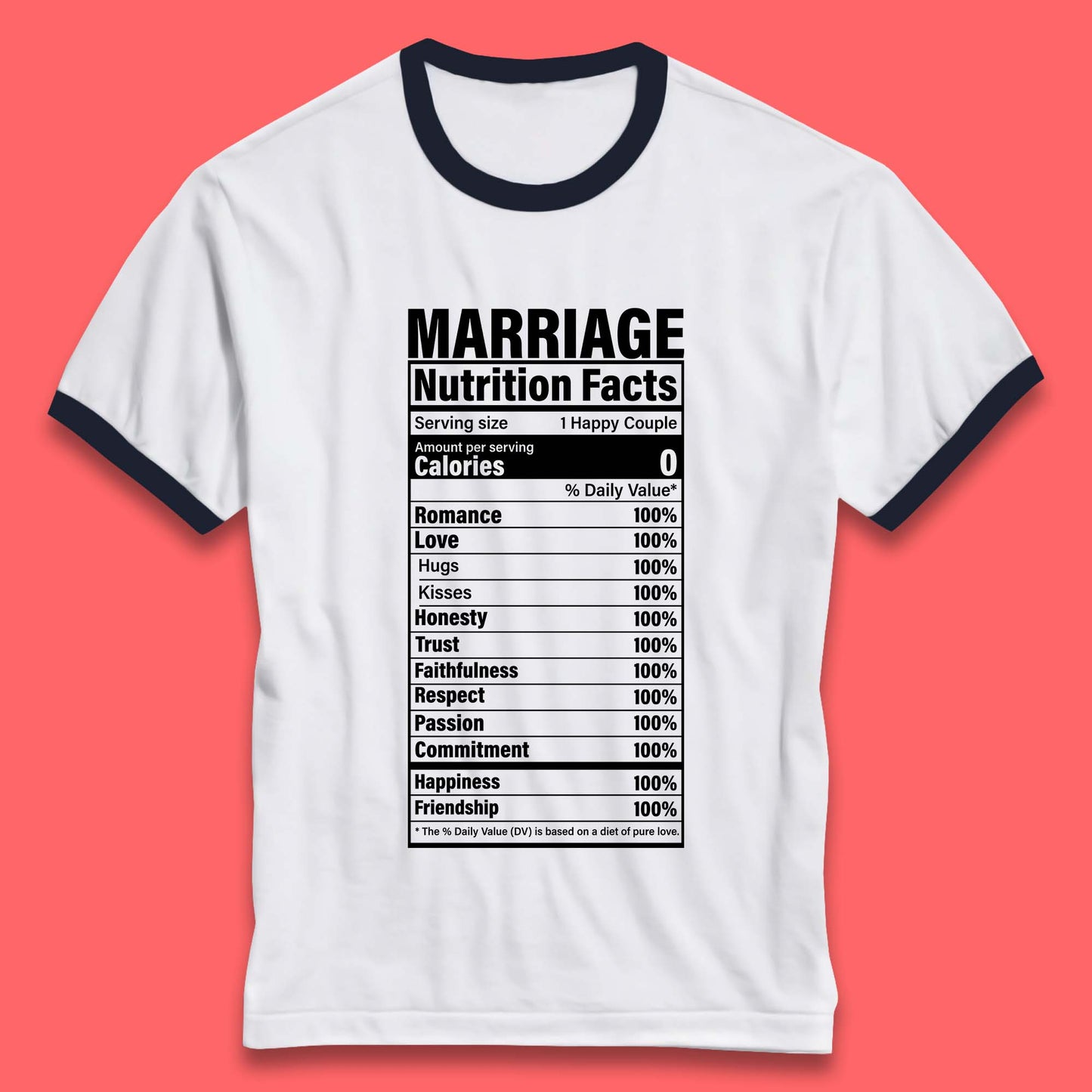 Marriage Nutrition Facts Ringer T-Shirt