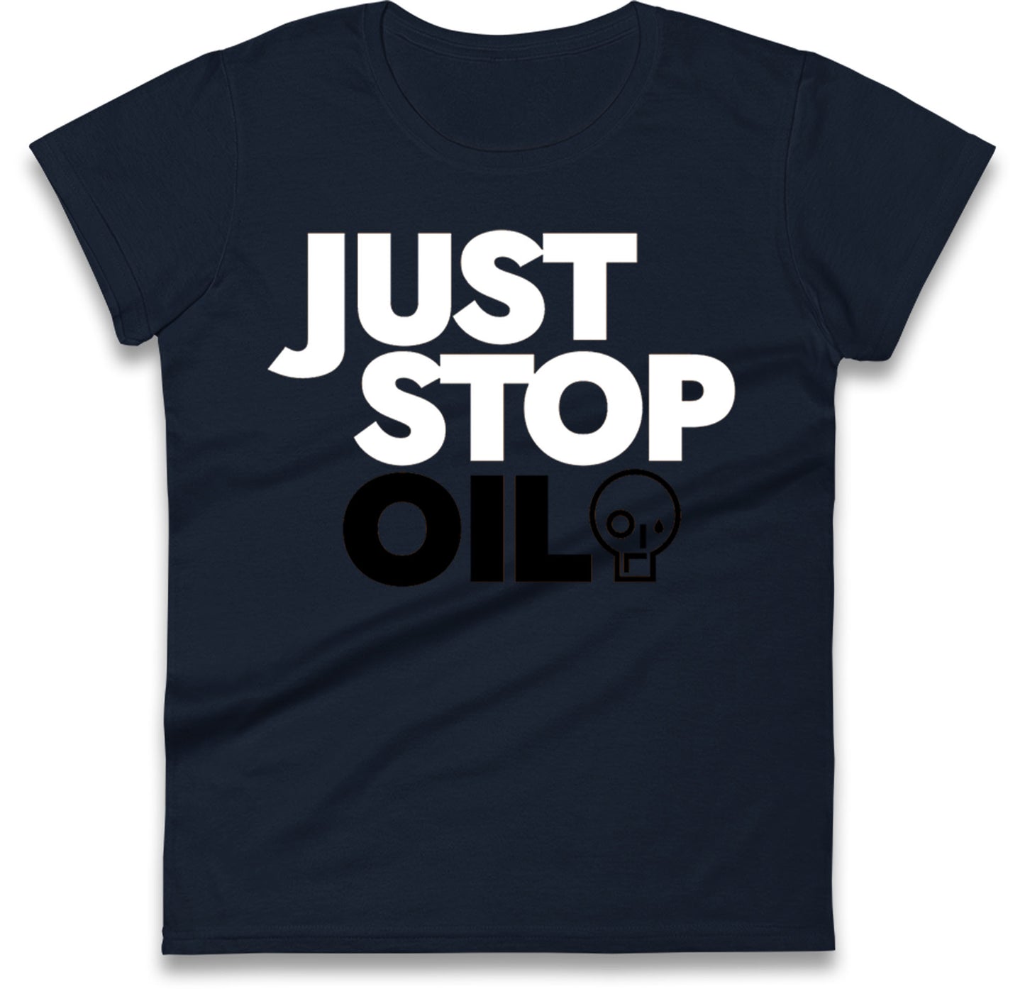 Just Stop Oil Ladies T Shirts UK