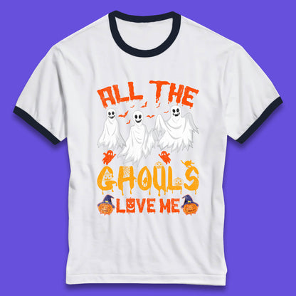 All The Ghouls Love Me Halloween Funny Horror Spooky Boo Ghost Ringer T Shirt