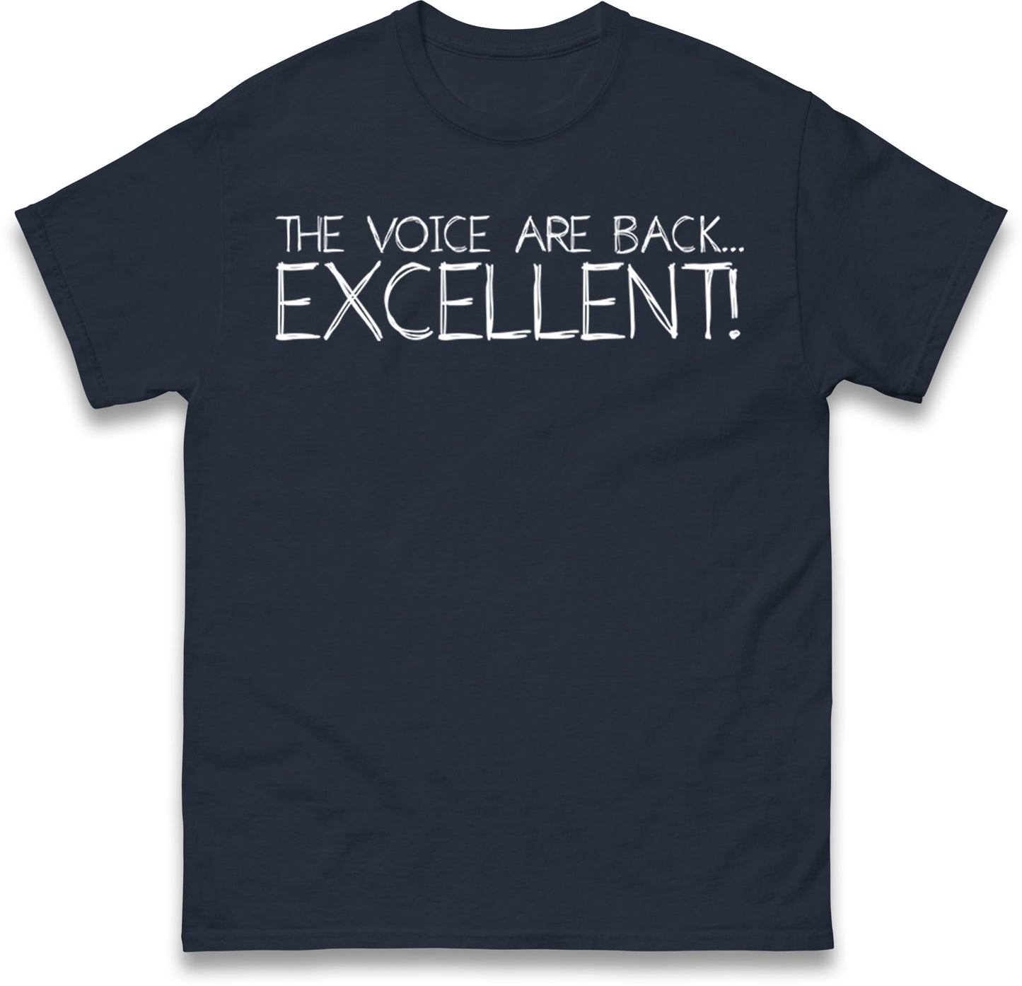 The Voice Are Back Excellent T Shirt