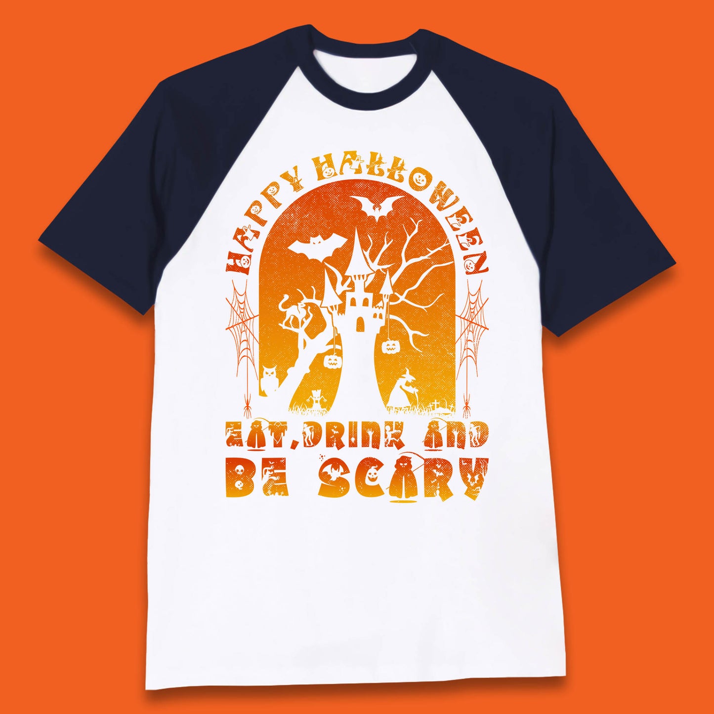 Happy Halloween Eat Drink And Be Scary Spooky Horror Hunted House Festive Gift Baseball T Shirt