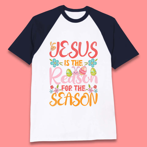 Jesus Is The Reason For The Season Baseball T-Shirt