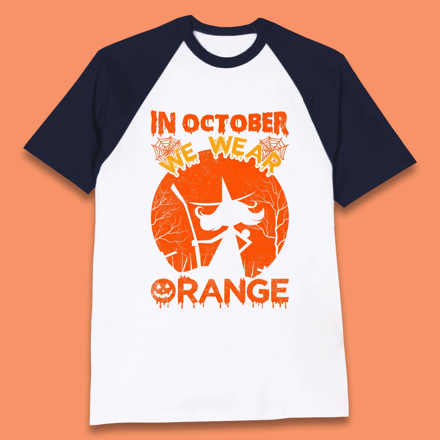 In October We Wear Orange Funny Quote Scary Witch With Broom Halloween Costume October Festive Baseball T Shirt