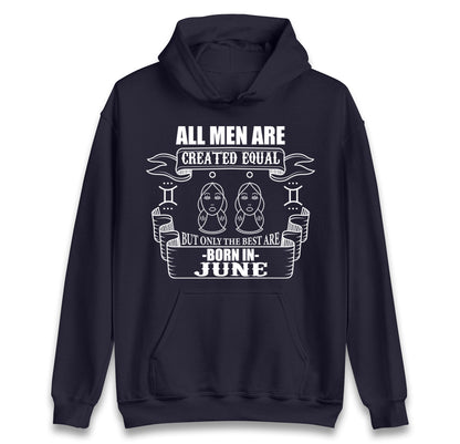 Born In June Birthday Hoodie