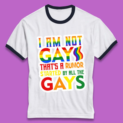 I Am Not Gay Ringer T-Shirt