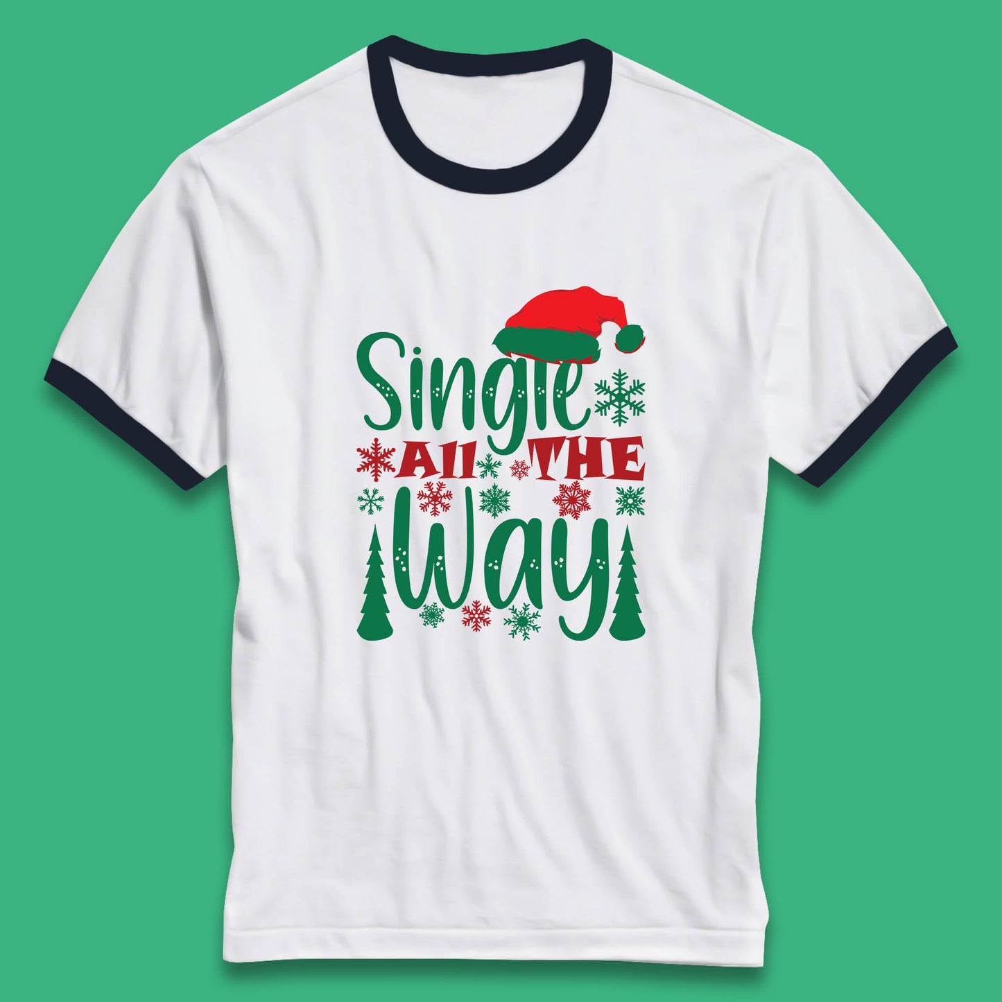 single all the way christmas ringer t shirt