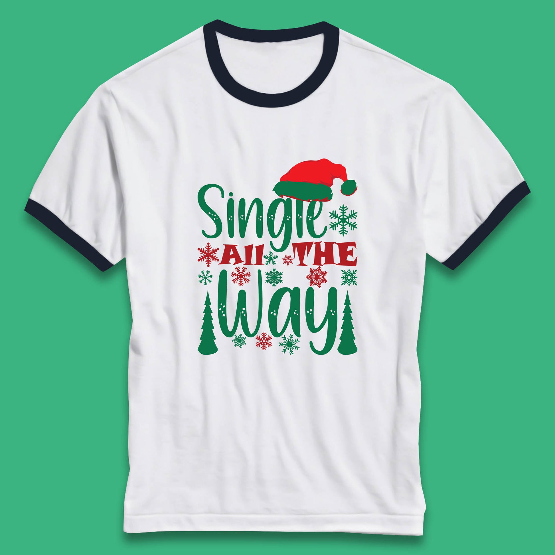 single all the way christmas ringer t shirt