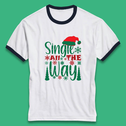 single all the way christmas ringer t shirt