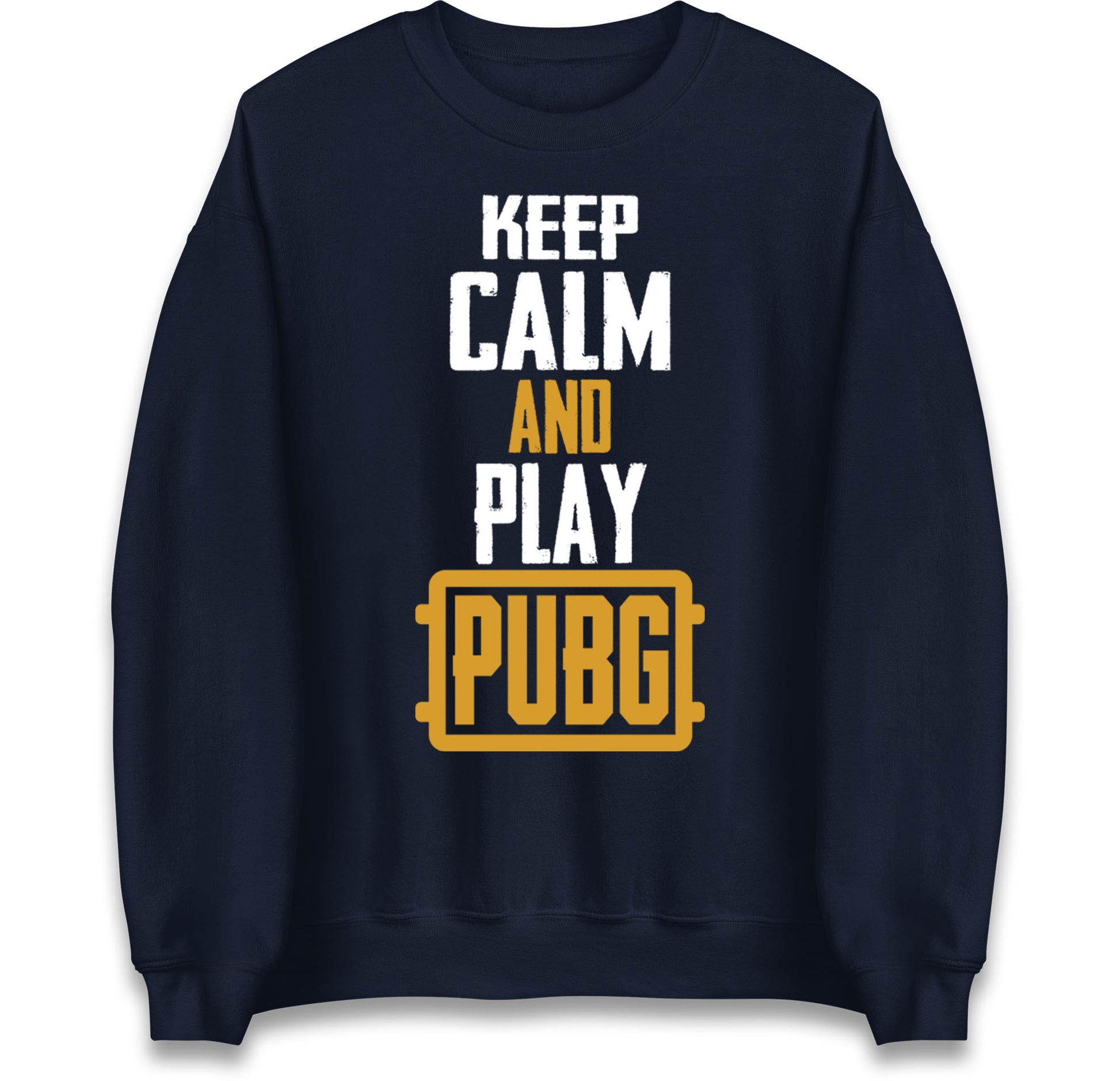 Keep Calm And Play Pubg Jumper