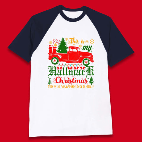 This Is My Hallmark Christmas Movie Watching Shirt Holiday Spirit Baseball T Shirt
