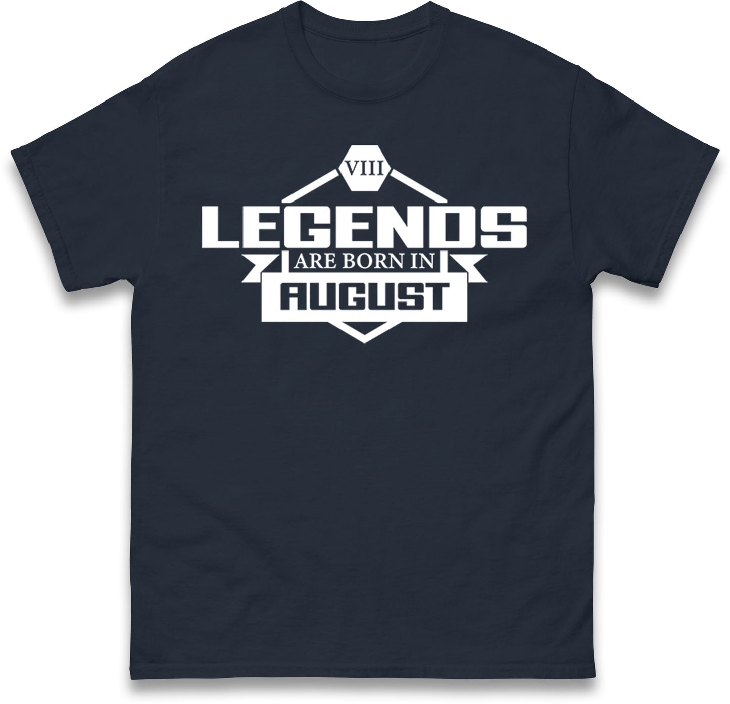 legends Are Born In August t shirt