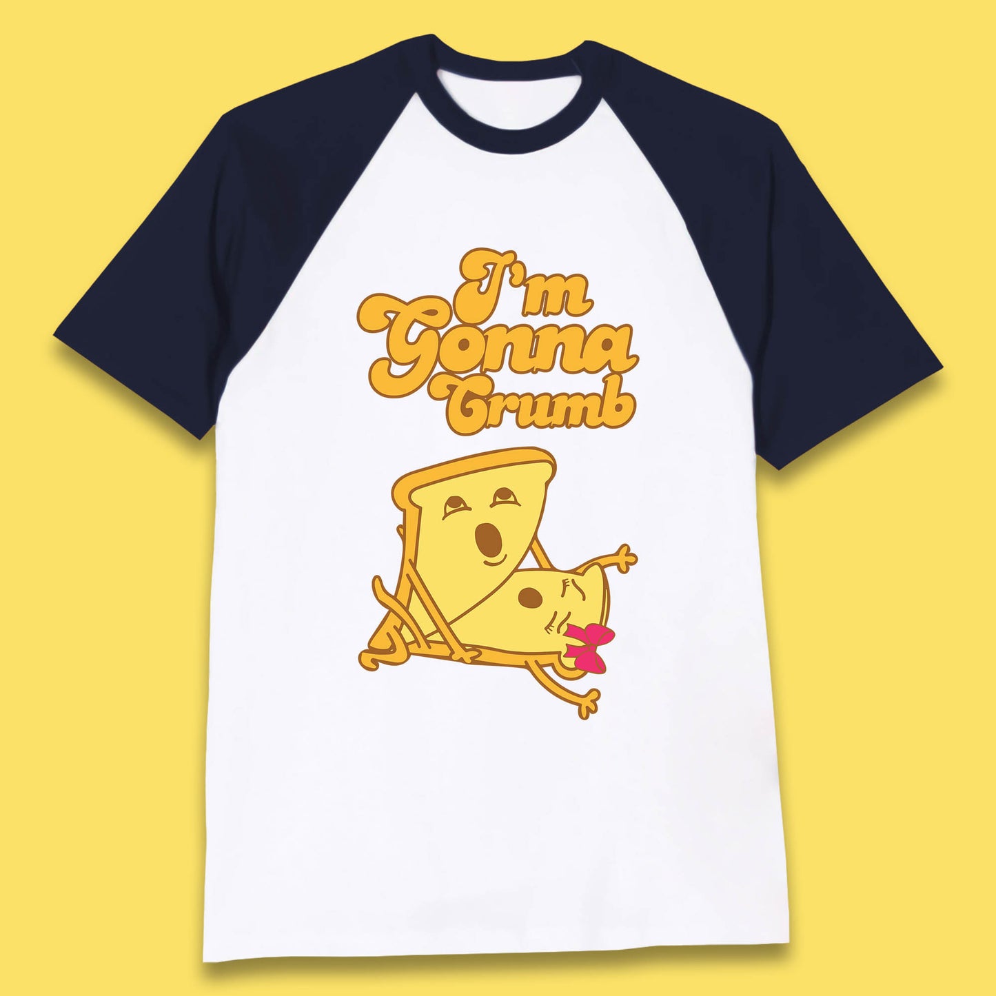 I'm Gonna Crumb Funny Joke Spoof Humor Funny Food Sex Joke Baseball T Shirt