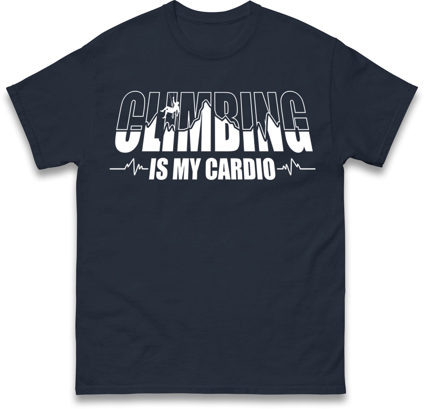 Climbing Is My Cardio Climbing T Shirt