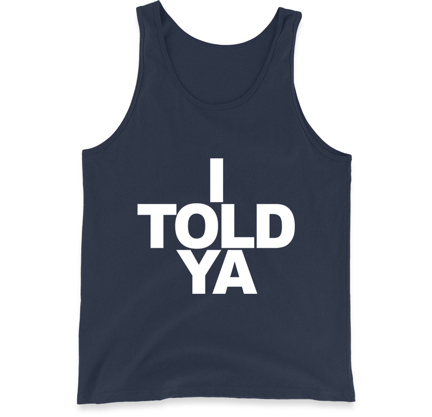 I Told Ya Tennis Tank Top