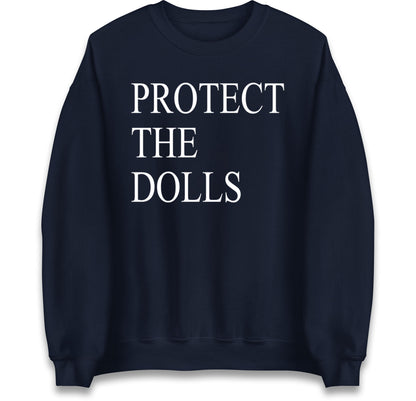Protect The Dolls Jumper