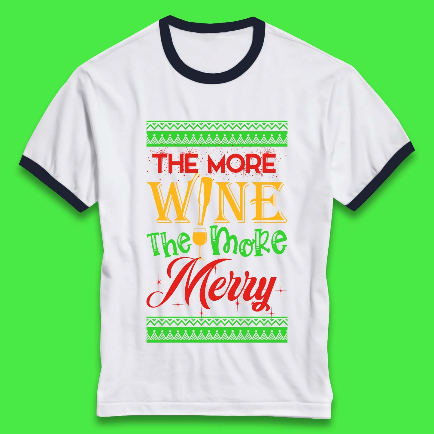 More Wine More Merry Christmas Ringer T-Shirt