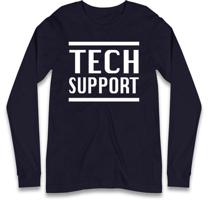 Tech Support Elon Musk Long Sleeve T Shirt