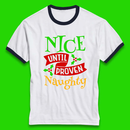christmas nice until proven naughty ringer t shirt