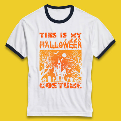 This Is My Halloween Costume Horror Scary Haunted House Spooky Season Ringer T Shirt