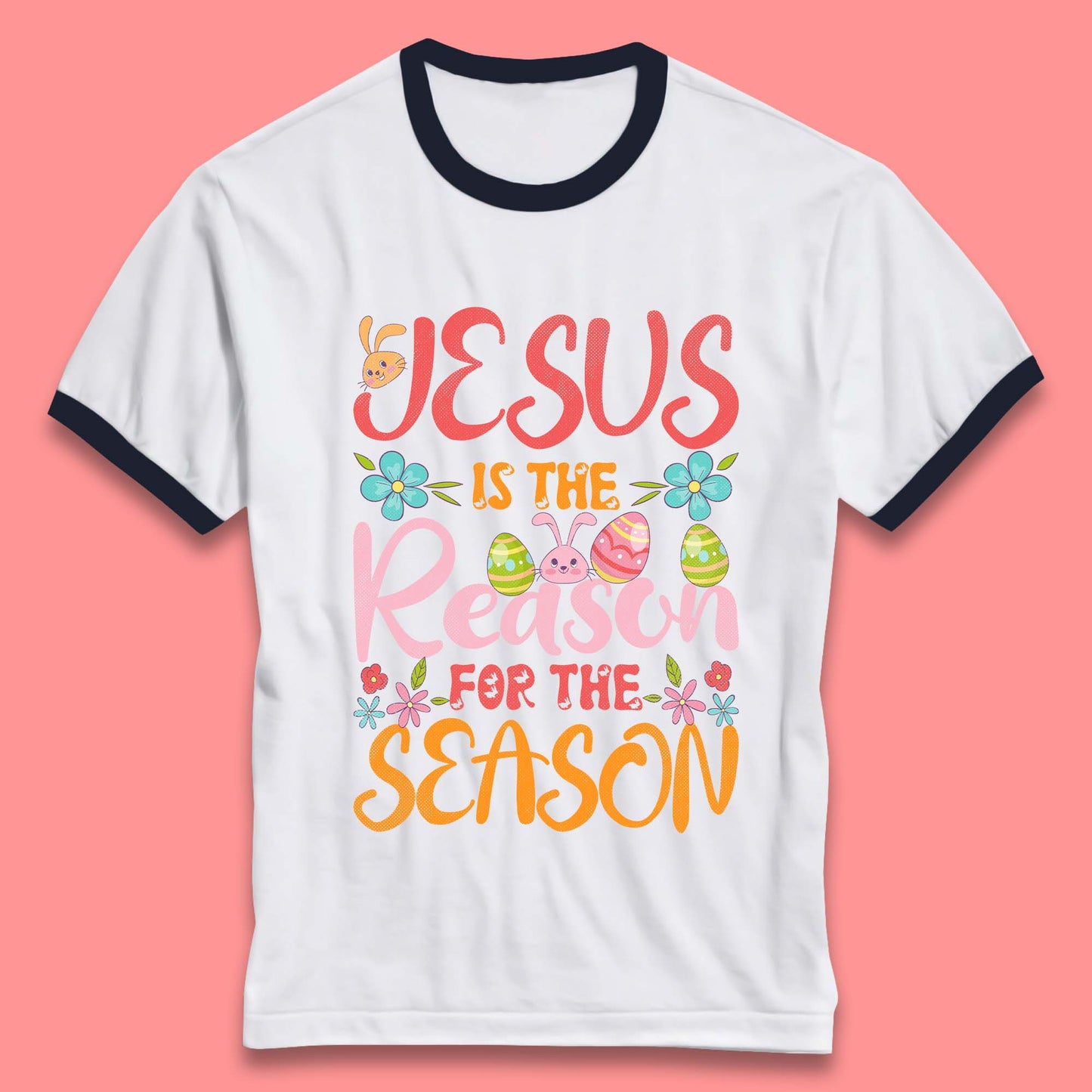 Jesus Is The Reason For The Season Ringer T-Shirt