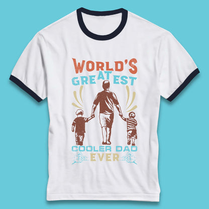 World Greatest Cooler Dad Ever Ringer T-Shirt