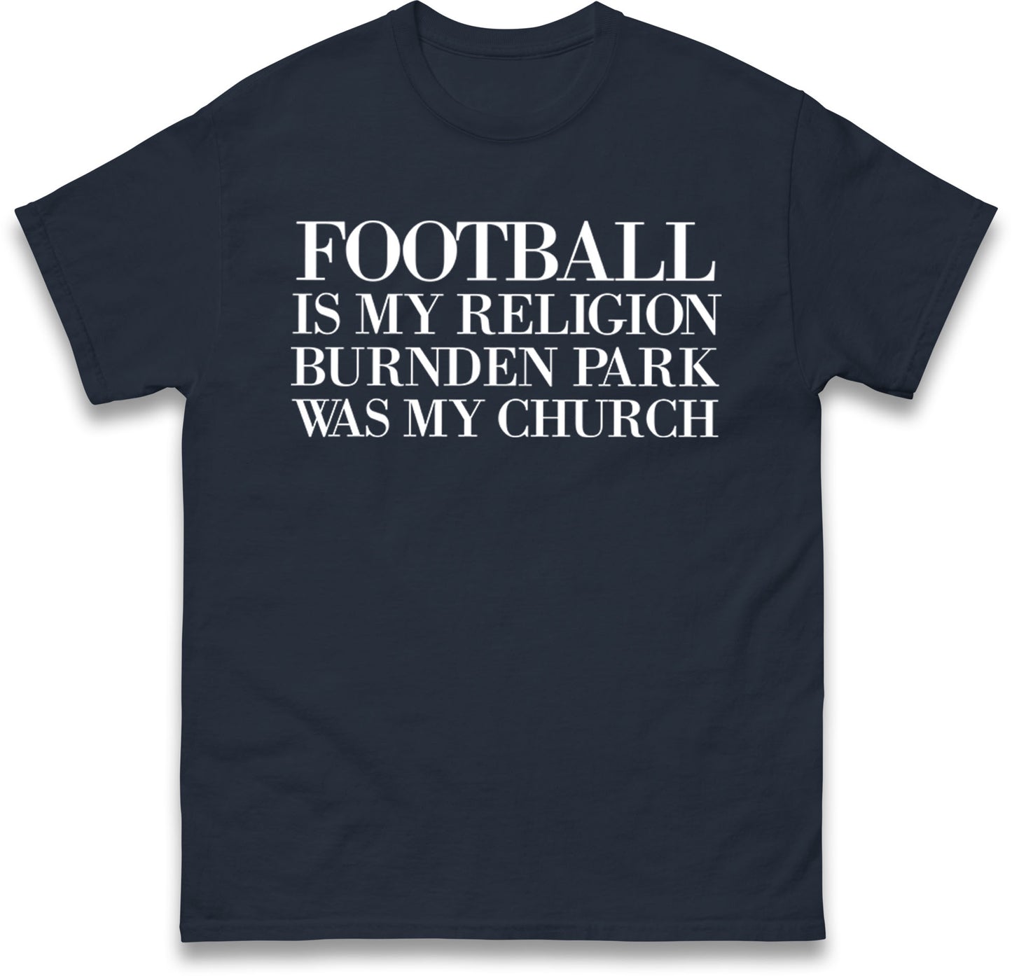 Football is My Religion T Shirt 