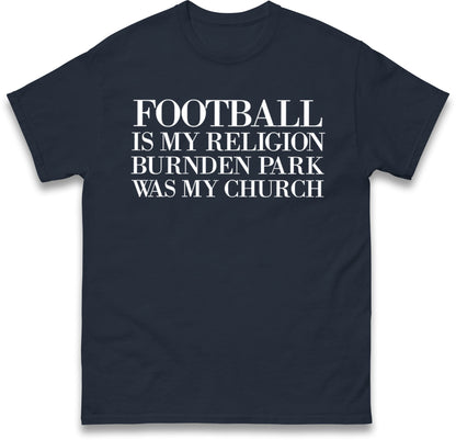 Football is My Religion T Shirt 