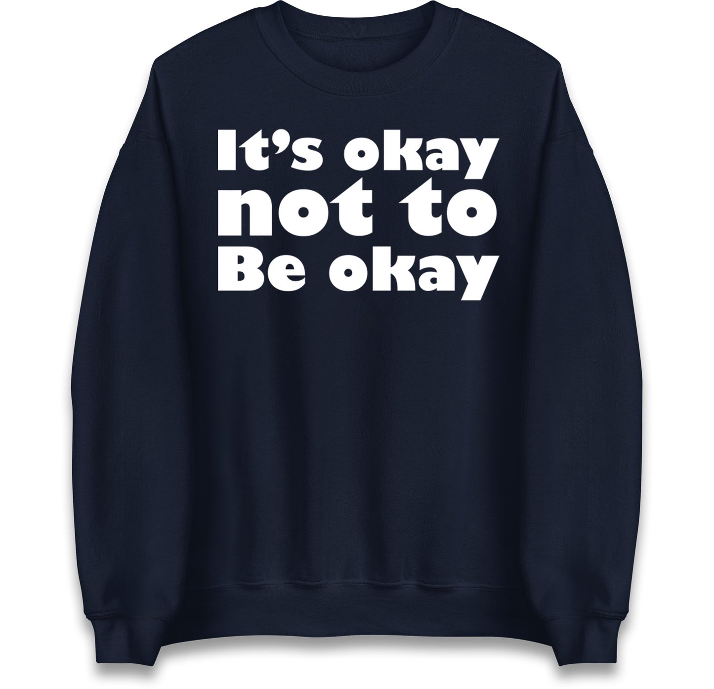 It's Okay Not To Be Okay Jumper
