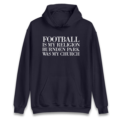 Football is My Religion Hoodie