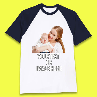 Personalized Custom Text Or Image Here, Custom Photo, Custom Business Logo, Add Your Own Text Customizable Baseball T Shirt