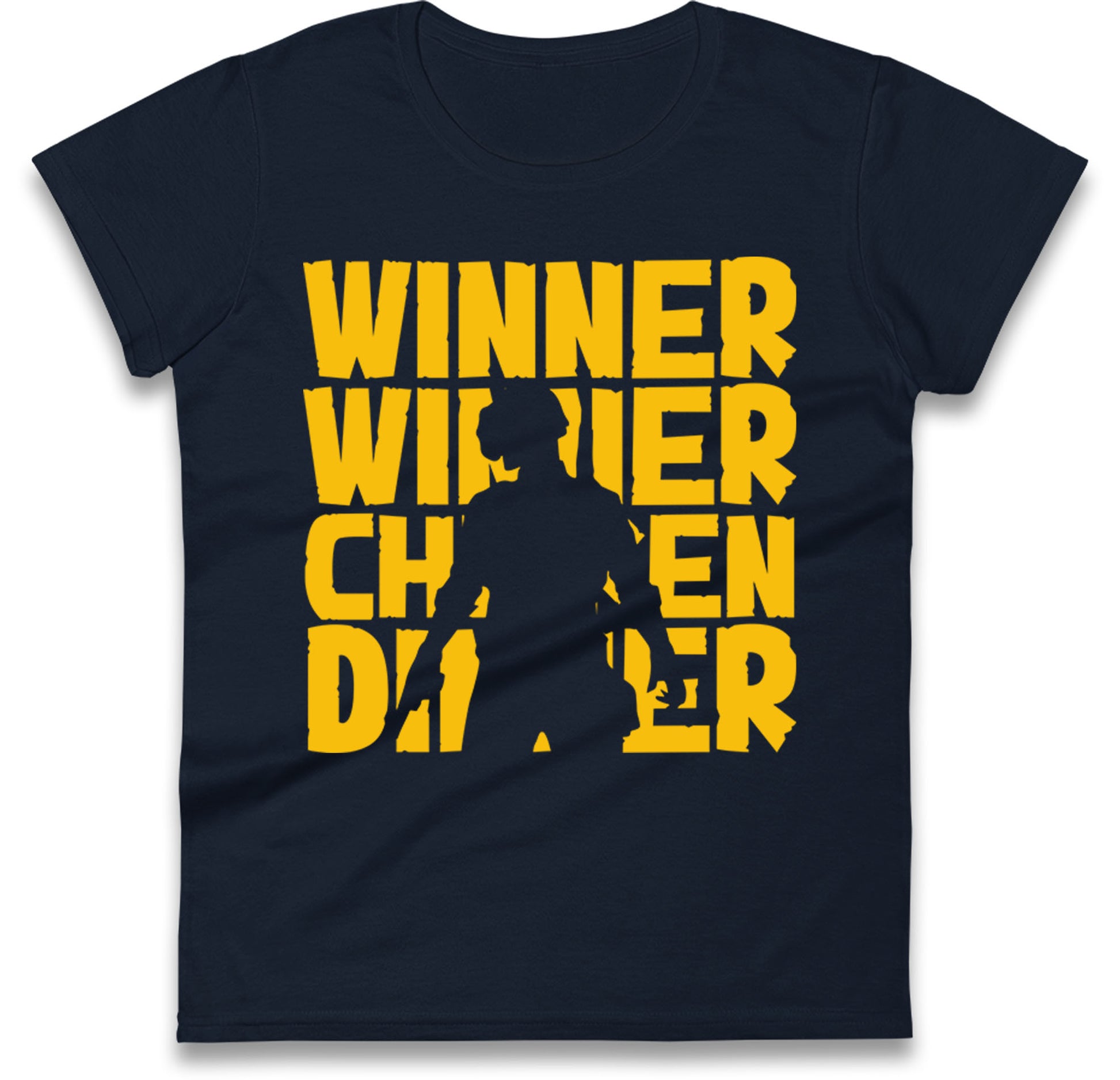 Winner Winner Chicken Dinner Womens T Shirt