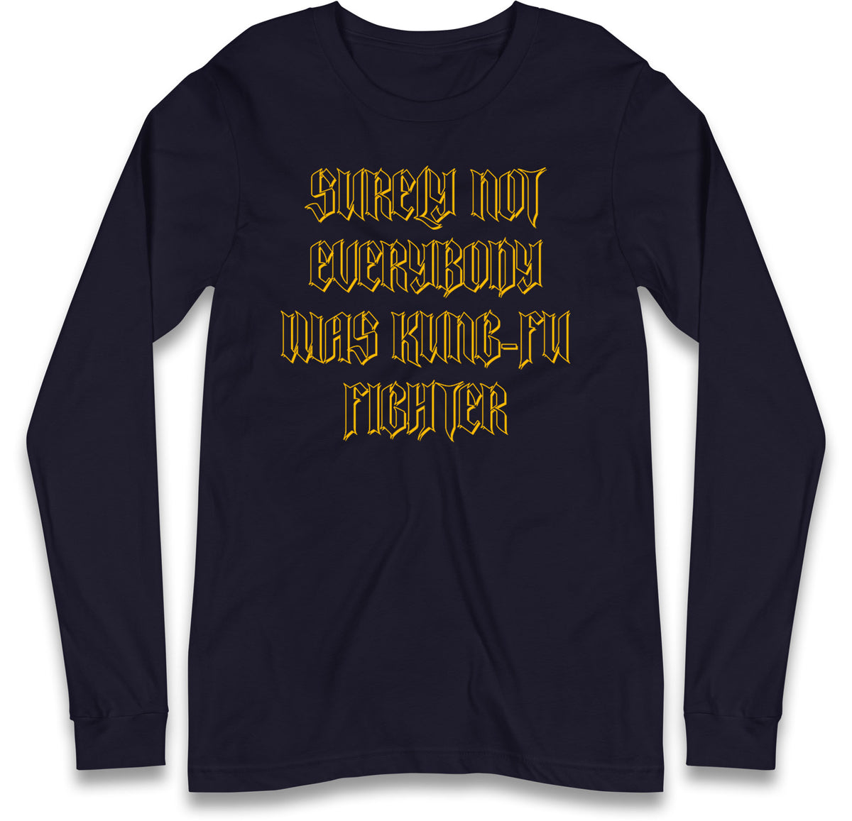 Kung Fu Fighter Long Sleeve T Shirt